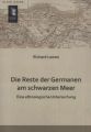 Die Reste der Germanen am schwarzen Meer