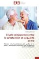 Étude comparative entre la satisfaction et la qualité de vie