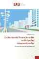 L'autonomie ficière des métropoles internationales