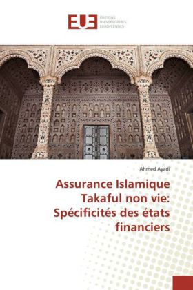 Assurance Islamique Takaful non vie: Spécificités des états ficiers
