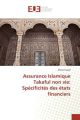 Assurance Islamique Takaful non vie: Spécificités des états ficiers