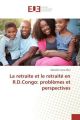 La retraite et le retraité en R.D.Congo: problèmes et perspectives
