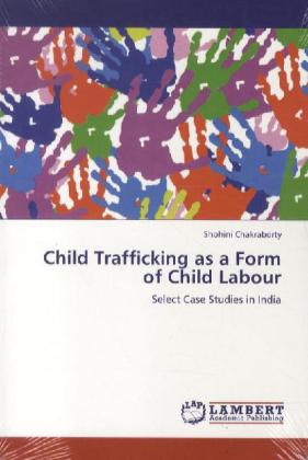 Child Trafficking as a Form of Child Labour