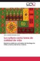 La cultura como tema de calidad de vida
