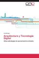 Arquitectura y Tecnología Digital
