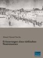 Erinnerungen eines türkischen Staatsmannes