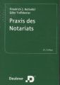 Praxis des Notariats