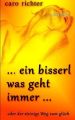 ein bisser was geht immer ....