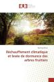 Réchauffement climatique et levée de dormance des arbres fruitiers