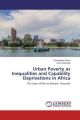 Urban Poverty as Inequalities and Capability Deprivations in Africa