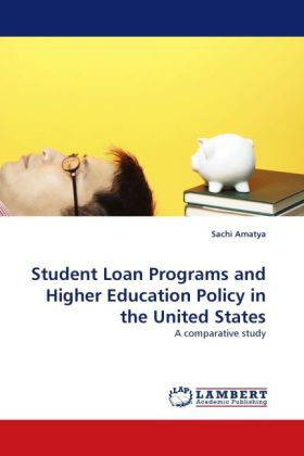 Student Loan Programs and Higher Education Policy in the United States