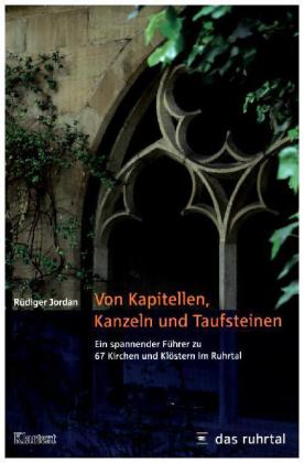 Von Kapitellen, Kanzeln und Taufsteinen
