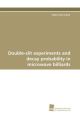 Double-slit experiments and decay probability in microwave billiards