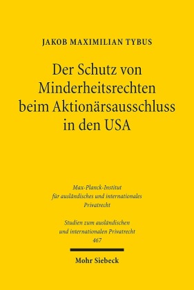 Der Schutz von Minderheitsrechten beim Aktionärsausschluss in den USA