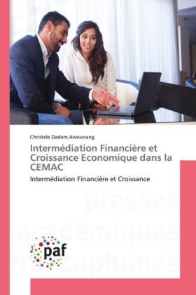 Intermédiation Ficière et Croissance Economique dans la CEMAC