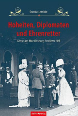 Hoheiten, Diplomaten und Ehrenretter