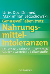 Genussvoll leben trotz Nahrungsmittel-Intoleranzen