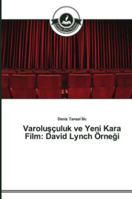 Varolu çuluk ve Yeni Kara Film: David Lynch Örne i