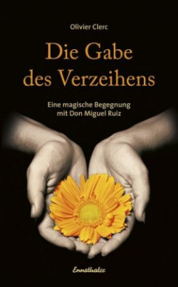 Die Gabe des Verzeihens