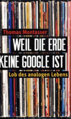 Weil die Erde keine Google ist