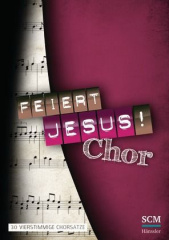 Feiert Jesus! Chor