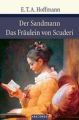 Der Sandmann. Das Fräulein von Scuderi