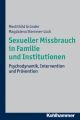 Sexueller Missbrauch in Familie und Institutionen