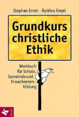 Grundkurs christliche Ethik