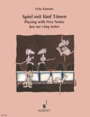 Spiel mit 5 Tönen. Playing with Five Notes. Jeu sur cinq notes, für Klavier