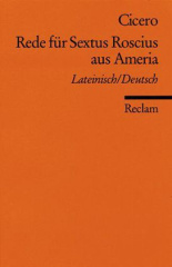 Pro Sex. Roscio Amerino oratio / Rede für Sextus Roscius aus Ameria