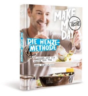 Make my day - Die Henze-Methode