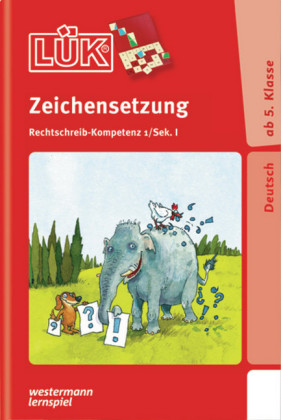 Zeichensetzung, ab 5. Klasse