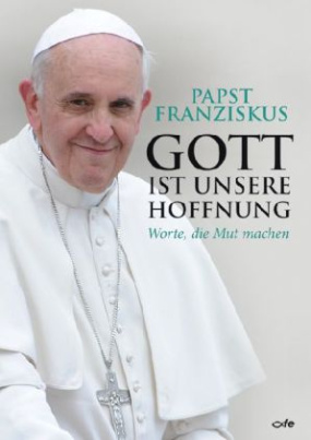 Gott ist unsere Hoffnung