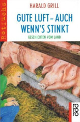 Gute Luft, auch wenn's stinkt