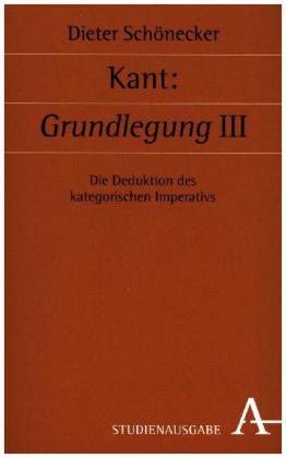 Kant: Grundlegung III