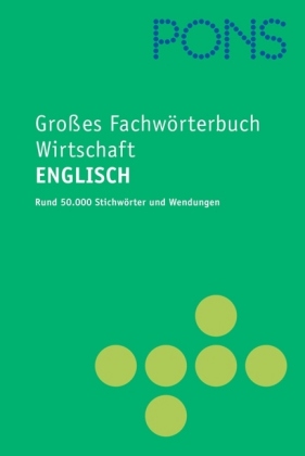 Großes Fachwörterbuch Wirtschaft Englisch