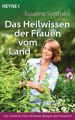 Das Heilwissen der Frauen vom Land