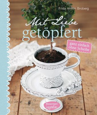 Mit Liebe getöpfert