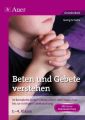 Beten und Gebete verstehen