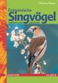 Einheimische Singvögel halten und züchten