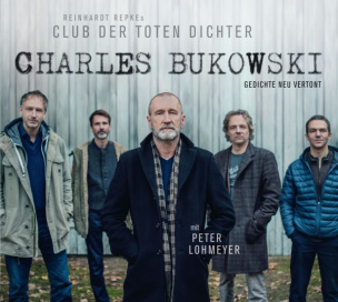 Charles Bukowski - Gedichte neu vertont, 1 Audio-CD