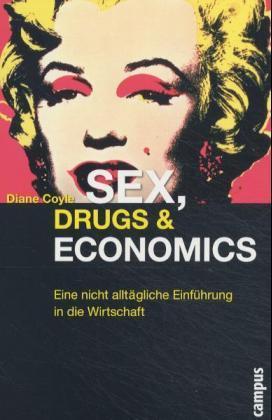 Sex, Drugs & Economics