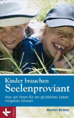 Kinder brauchen Seelenproviant