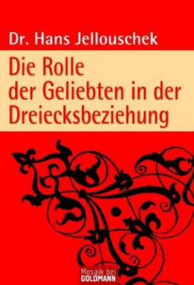 Die Rolle der Geliebten in der Dreiecksbeziehung