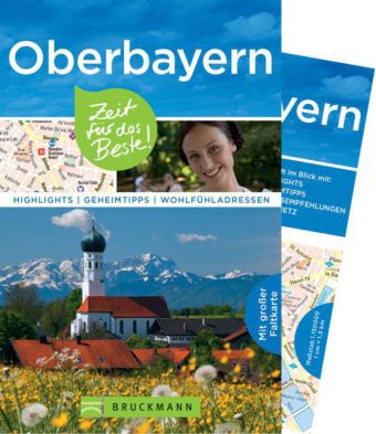 Oberbayern - Zeit für das Beste