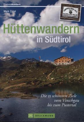 Hüttenwandern in Südtirol