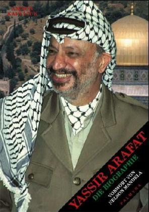 Yassir Arafat - Die Biographie