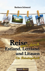 Reise quer durch Estland, Lettland und Litauen