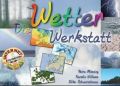 Die Wetterwerkstatt