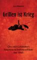 Grillen ist Krieg!